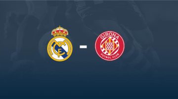 موعد مباراة ” ريال مدريد ” أمام ” جيرونا ” بالدوري الإسباني